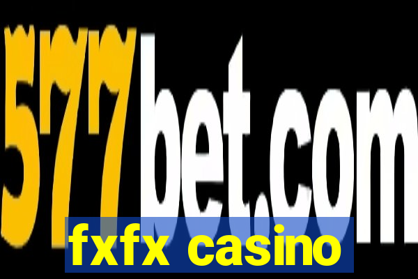 fxfx casino